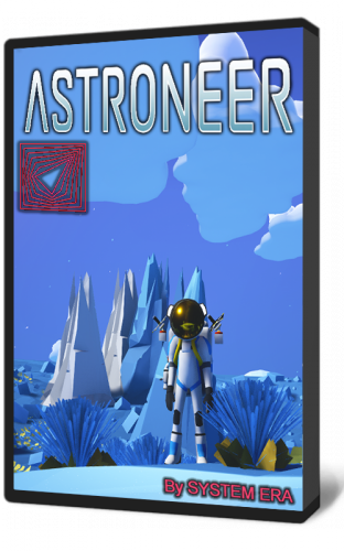 Astroneer [P] [RUS + ENG + 11] (2019) (1.0.9.0) [Scene]