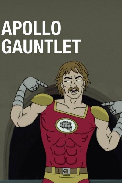 Аполло Гонлет / Apollo Gauntlet / Сезон: 1 / Серии: 7 из 7 (Майлс Ланглуа / Myles Langlois) [2017, США, Комедия, приключения, HDTV 720p] VO (NewStation)