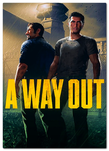 A Way Out [P] [RUS + ENG + 6 / ENG] (2018) [Scene]