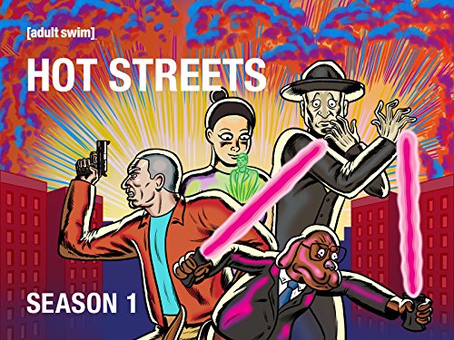 Жаркие улочки / Hot Streets / Сезон: 2 / Серии: 1 из 10 (Брайан Уайсол / Brian Wysol) [2019, США, Комедия, приключения, HDTVRip 720] DVO (NewStation) + Original + Sub (Eng)