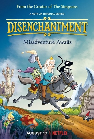 Разочарование / Disenchantment / Сезон: 1 / Серии: 10 из 10 (Мэтт Грейнинг) [2018, США, Фэнтези, комедия, приключения, WEBRip 1080p] Rus Sub