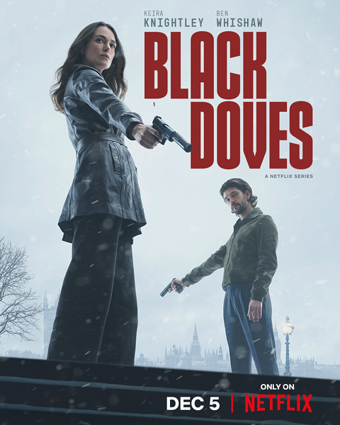 Чёрные голуби / Black Doves / Сезон: 1 / Серии: 1-6 из 6 (Алекс Габасси, Лиза Ганнинг) [2024, Великобритания, боевик, триллер, драма, WEB-DL 1080p] Dub (Videofilm Int.) + Dub (Ukr) + Original + Sub (Rus, Eng, Ukr)