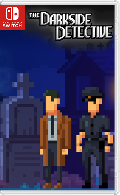 [Nintendo Switch] The Darkside Detective / Darkside Detective a Fumble in the Dark [NSZ][ENG]