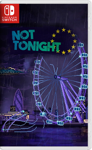 [Nintendo Switch] Not Tonight Take Back Control edition / Not Tonigh 2 [NSP][ENG]