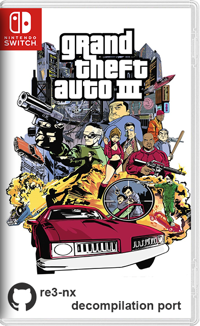 [Nintendo Switch] Grand Theft Auto III (GTA 3, неофициальный нативный порт re3-nx) [NSP][RUS/Multi9]