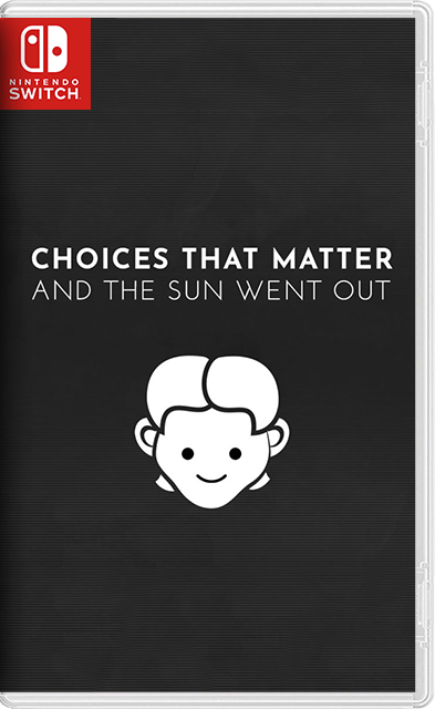 [Nintendo Switch] Choices That Matter And The Sun Went Out / And Their Souls Were Eaten / And Their Heroes Were Lost [NSZ][ENG]