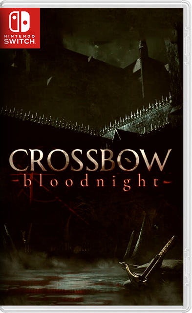 [Nintendo Switch] Crossbow Bloodnight [NSZ][ENG]