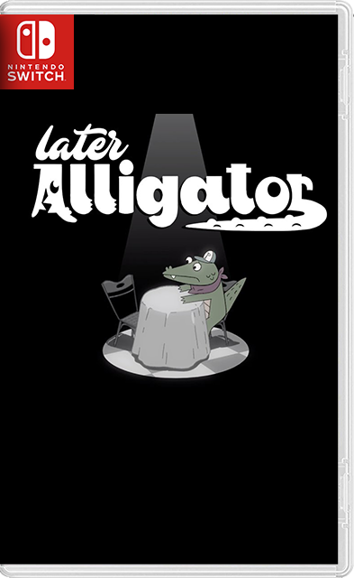 [Nintendo Switch] Later Alligator [NSZ][ENG]