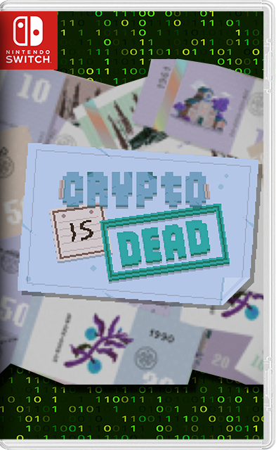 [Nintendo Switch] Crypto Is Dead [NSZ][ENG]