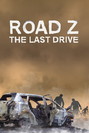 Road Z : The Last Drive [P] [ENG + 2] (2020) (1.152) [Scene]