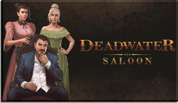 Deadwater Saloon [P] [ENG / ENG] (2022) (1.3.18 Build 9525738) [Portable]