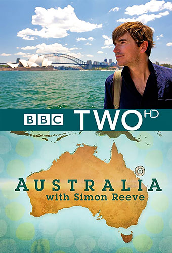 Австралия с Саймоном Ривом / Australia With Simon Reeve / Сезон: 1 / Серии: 1 из 3 (Саймон Рив) [2013, Великобритания, документальный, HDTVRip 720p, Sub] Original + Rus Sub (Ron.Studio™)