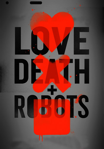 Любовь, смерть и роботы / Love, Death & Robots / Сезон: 1-2 / Серии: 1-26 из 26 (Тим Миллер) [2019-2021, США, Мультфильм, ужасы, фантастика, фэнтези, комедия, боевик, криминал, WEB-DLRip] Dub + Original (Eng) + Sub (Rus, Eng)