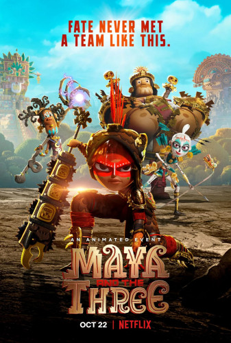 Майя и три воина / Maya and the Three / Сезон: 1 / Серии: 9 из 9 (Хорхе Р. Гутьеррес) [2021, Мексика, США, мультфильм, фэнтези, боевик, комедия, приключения, WEB-DLRip] Dub + Rus Sub