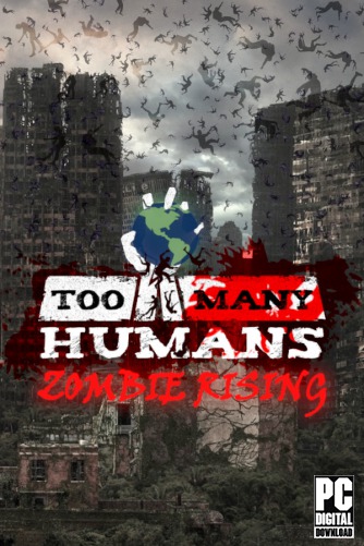 Too Many Humans [P] [ENG + 1] (2021)