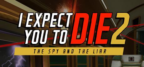 I Expect You To Die 2 [P] [ENG / ENG] (2021, VR Only) (1.0)