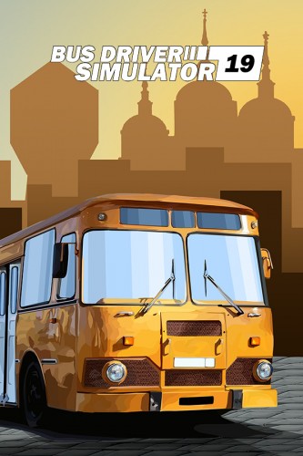 Bus Driver Simulator 2019 [P] [RUS + ENG + 11] (2019,VR Supported) (+ 4 DLC) [Scene]