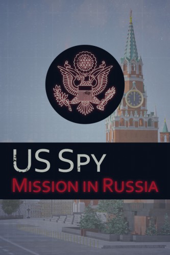 Агент ГосДепа: Миссия в России / US Spy: Mission in Russia [P] [RUS + ENG + 3] (2020) (1.0) [Portable]