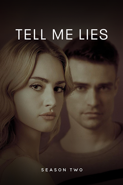 Соври мне / Tell Me Lies / Сезон: 2 / Серии: 1-2 из 8 (Сэм Бойд, Эрин Фили, Эд Лилли) [2024, США, драма, WEB-DL 1080p] MVO (LE-Production) + Original + Sub (Eng)