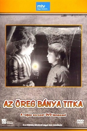 Тайна старой шахты / Az öreg bánya titka / Сезон: 1 / Серии: 1-5 из 5 (Тамаш Фейер) [1973, Венгрия, приключения, семейный, WEBRip 720p] AVO (Антон Алексеев) + Original