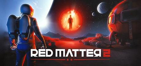 [DL] Red Matter 2 [P] [ENG + 1 / ENG] (2022, Adventure, VR Only) (9338545) [Portable]