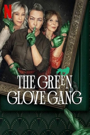 Банда в зелёных перчатках / Gang Zielonej Rekawiczki / The Green Glove Gang / Сезон: 1 / Серии: 1-8 из 8 (Тадеуш Слива) [2022, Польша, комедия, криминал, WEB-DL 720p] Original + Sub (Rus, Pl)