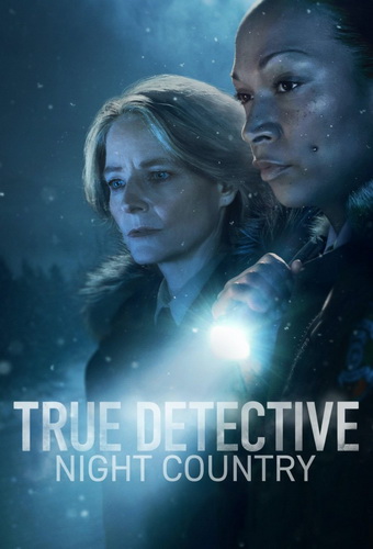 Настоящий детектив / True Detective / Сезон: 4 / Серии: 1 из 6 (Исса Лопес) [2024, США, детектив, криминал, триллер, драма, HEVC, HDR10, Dolby Vision, WEB-DL 2160p, 4K] [Hybrid] MVO (Iyuno-SDI Group) + Original + Sub (Eng)