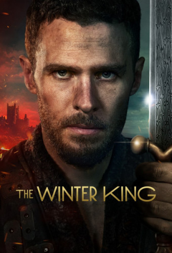 Зимний король / The Winter King / Сезон: 1 / Серии: 1-10 из 10 (Отто Батхёрст, Фэррен Блэкберн, Ану Менон) [2023, США, Великобритания, Драма, исторический, экранизация, WEB-DLRip] MVO (HDRezka Studio) + Original