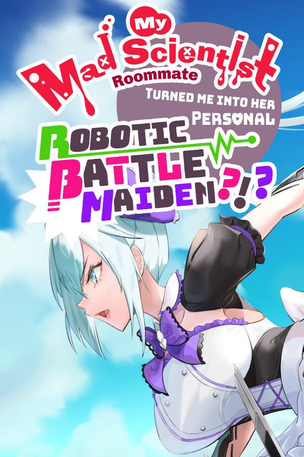 My Mad Scientist Roommate Turned Me Into Her Personal Robotic Battle Maiden?!? [P] [ENG] (2023) [Scene]