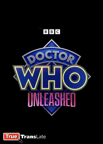 Доктор Кто: Раскрыто / Doctor Who: Unleashed / Сезон: 1 / Серии: 0-3 из 3 (Джонатон Эйкен) [2023, Великобритания, фильм о фильме, WEBRip 1080p] Original + Eng, Rus Sub (TrueTransLate)