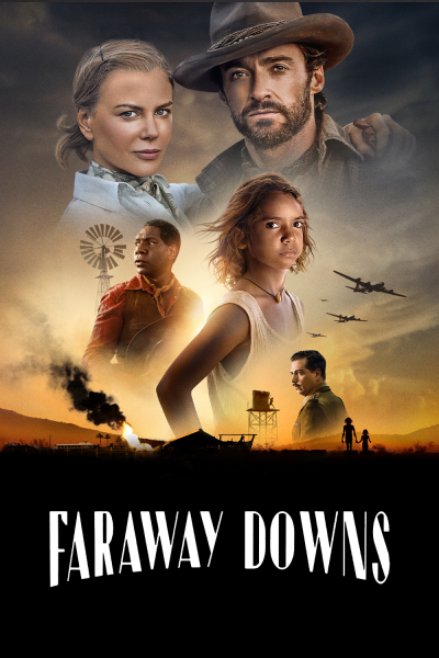 Далёкие холмы / Faraway Downs / Сезон: 1 / Серии: 1-6 из 6 (Баз Лурман) [2023, Австралия, США, драма, мелодрама, приключения, вестерн, военный, история, HEVC, SDR, WEB-DL 2160p, 4k] 3 x MVO (NewStudio, LostFilm, HDRezka) + Original + Sub (Eng)