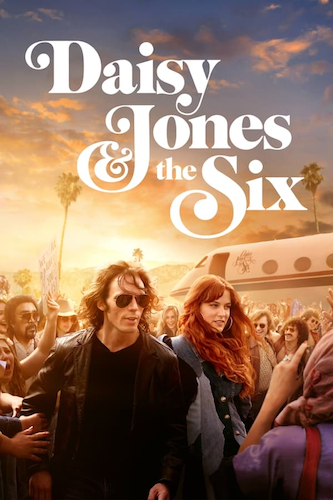 Дейзи Джонс и The Six / Daisy Jones & The Six / Сезон: 1 / Серии: 1-10 из 10 (Джеймс Понсолдт, Зинга Стюарт, Уильям Грэм) [2023, США, драма, мелодрама, музыка, WEBRip 720p] MVO (RuDub) + Original