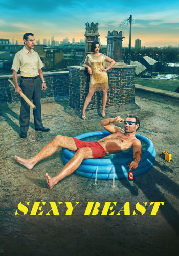 Сексуальная тварь / Sexy Beast / Сезон: 1 / Серии: 1-8 из 8 (Майкл Калео, Александр Эслам, Стивен Мойер) [2024, США, драма, WEB-DLRip] MVO (TVShows)