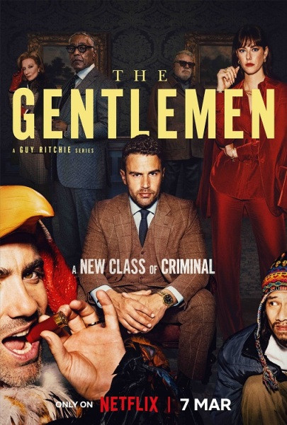 Джентльмены / The Gentlemen / Сезон: 1 / Серии: 1-8 из 8 (Дэвид Кэффри, Эрен Криви, Нима Нуризаде, Гай Ричи) [2024, Великобритания, США, Боевик, комедия, криминал, WEB-DLRip] MVO (LostFilm) + Original + Sub (Rus, Eng)