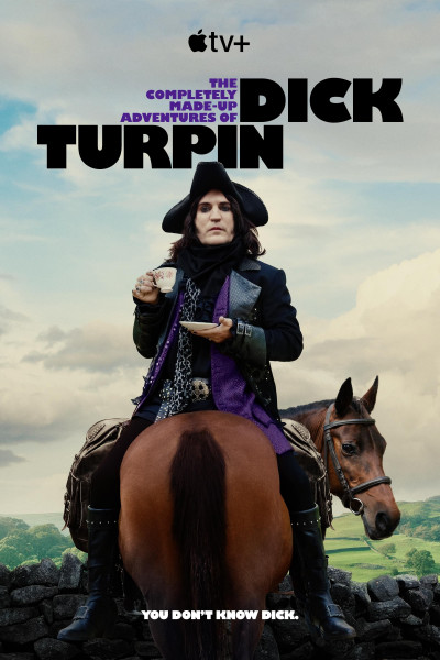 Полностью выдуманные приключения Дика Турпина / The Completely Made-Up Adventures of Dick Turpin / Сезон: 1 / Серии: 1-3 из 6 (Джордж Кэйн, Бен Палмер) [2024, Великобритания, комедия, WEB-DL 1080p] 2x MVO (TVShows, HDRezka Studio) + Original (Eng) + Sub (Rus, Eng)