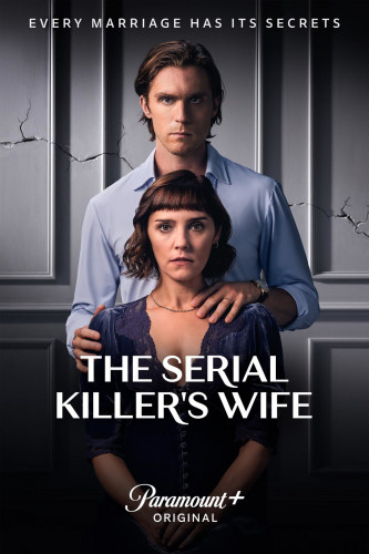 Жена серийного убийцы / The Serial Killer's Wife / Сезон: 1 / Серии: 1-4 из 4 (Лаура Вэй) [2023, Великобритания, Триллер, драма, детектив, WEB-DLRip] MVO (TVShows)