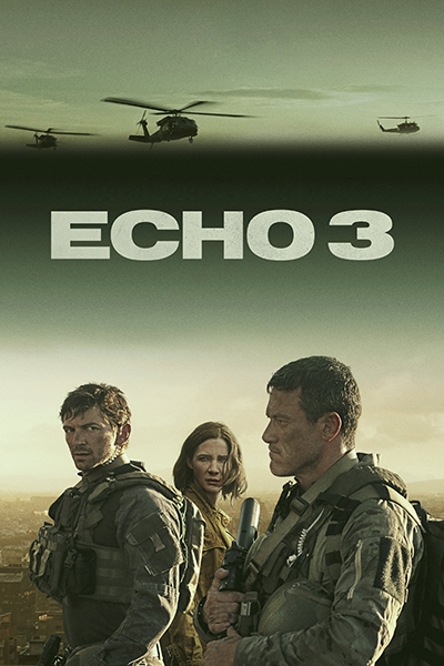 Эхо-3 / Echo 3 / Сезон: 1 / Серии: 1-3 из 10 (Пабло Траперо) [2022, США, боевик, триллер, драма, WEB-DL 1080p] Dub (Iyuno-SDI Group) + Original + Sub (Rus, Eng, Heb, Ukr)