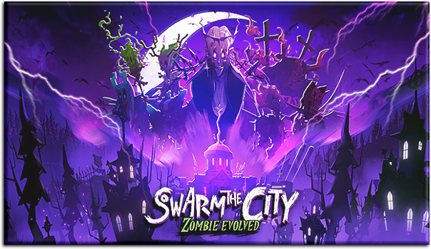 Swarm the City: Zombie Evolved [P] [ENG + 2] (2022) (Build 8949092) [Scene]