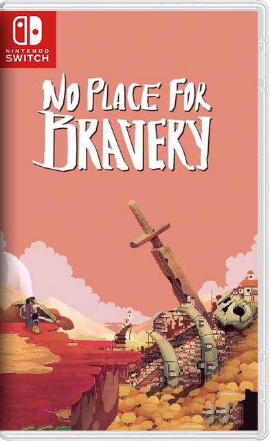 [Nintendo Switch] No Place for Bravery [NSZ][ENG]