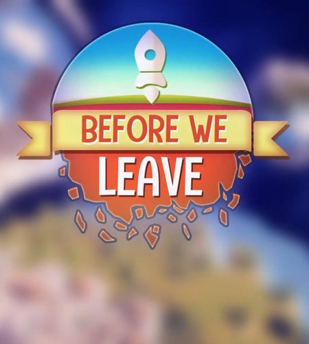 горячая				Before We Leave [L] [RUS + ENG + 5] (2020) (1.0053) [EGS-Rip]