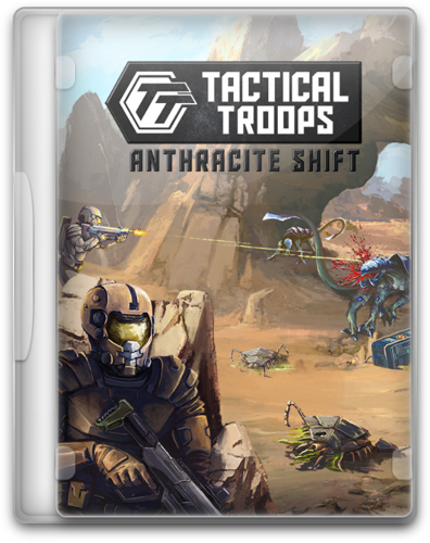 Tactical Troops: Anthracite Shift [P] [RUS + ENG + 5] (2021) (1.0) [Scene]