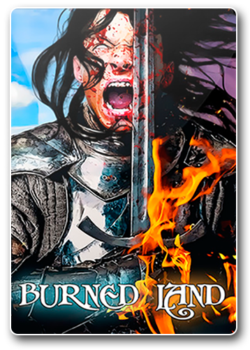 Burned Land [P] [RUS + ENG + 7 / ENG] (2021) (1.0) [Scene]