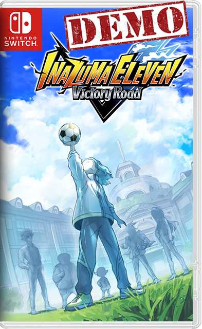 [Nintendo Switch] Inazuma Eleven Victory Road Worldwide Beta Test Demo Leave Your Inazuma Mark On The World (демонстрационная версия) [NSZ][DEMO][ENG]