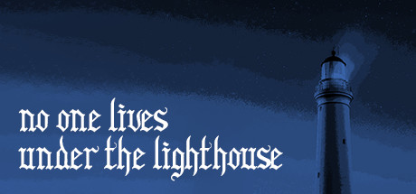 No one lives under the lighthouse [L] [RUS + ENG + 2] (2020) (1.01) [Steam-Rip]