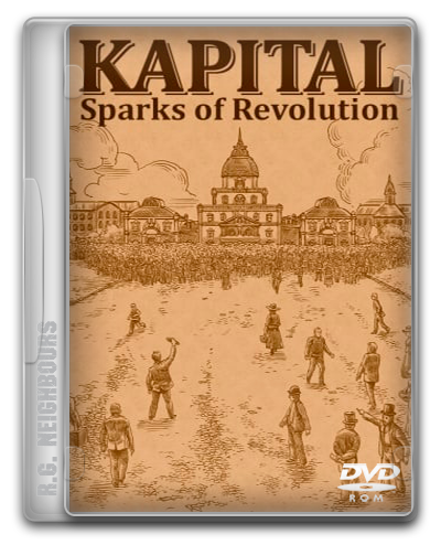 Kapital: Sparks of Revolution [P] [RUS + ENG + 4 / ENG] (2022) (1.0)