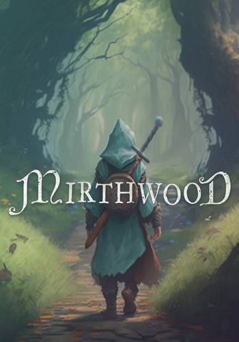 [DL] Mirthwood [P] [RUS + ENG + 10 / ENG] (2024, RPG) (1.0.15f) [P2P]