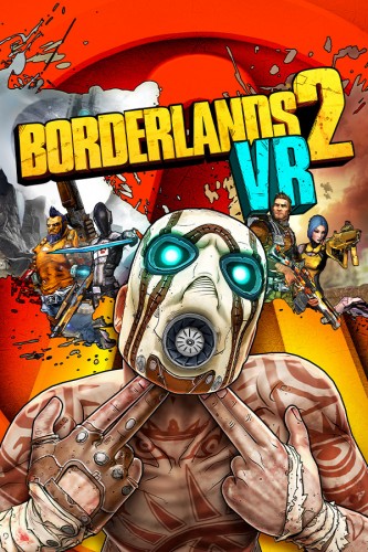 [DL] Borderlands 2 VR [P] [RUS / RUS + ENG] (2019, Action, VR Only) [Portable]