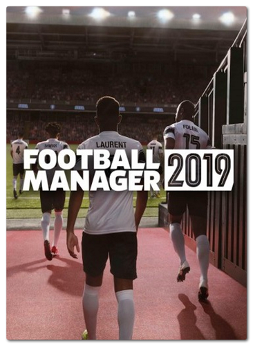 Football Manager 2019 [Steam-Rip] [RUS + ENG + 16] (2018) (19.1.1)