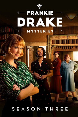 Расследования Фрэнки Дрейк / Frankie Drake Mysteries / Сезон: 3 / Серии: 1-10 из 10 (Руба Надда, Садс Сазерленд, Питер Стеббингс) [2019, Канада, Драма, Криминал, Детектив, BDRemux 1080p] MVO (SDI Media) + Original + Sub (Eng)