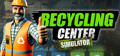 [DL] Recycling Center Simulator [P] [RUS + ENG + 12] (2024, Simulation) [Portable]